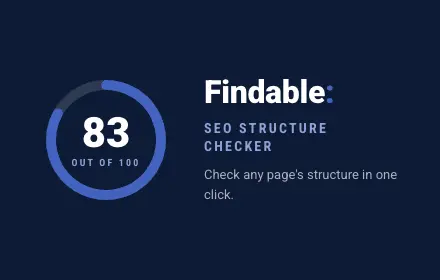 Findable SEO Structure Checker extension showing a score of 83 out of 100